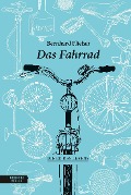 Das Fahrrad - Bernhard Flieher