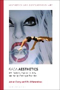 Cover-Bild zum Titel 'Gaga Aesthetics' von 'Adam Geczy, Vicki Karaminas'