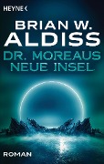 Cover-Bild zum Titel 'Dr. Moreaus neue Insel' von 'Brian W. Aldiss'