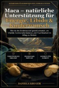 Cover-Bild zum Titel 'Maca - natürliche Unterstützung für Energie, Libido & Kinderwunsch' von 'Daniela Kruger'