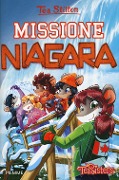 Cover-Bild zum Titel 'Missione Niagara' von 'Tea Stilton'