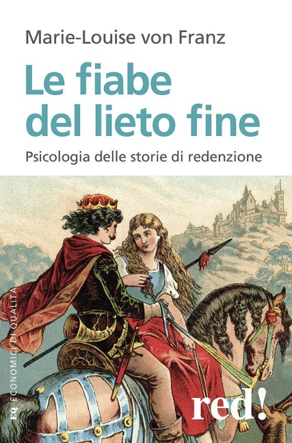 Le fiabe del lieto fine - Marie-Louise Von Franz