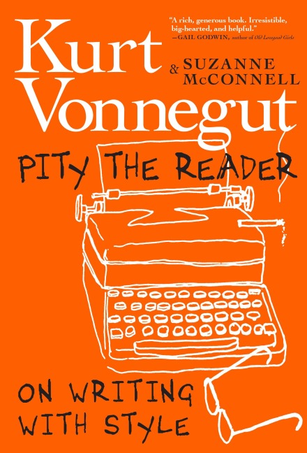 Pity the Reader - Kurt Vonnegut, Suzanne McConnell