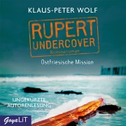 Cover-Bild zum Titel 'Rupert Undercover. Ostfriesische Mission [Band 1 (Ungekürzt)]' von 'Klaus-Peter Wolf'