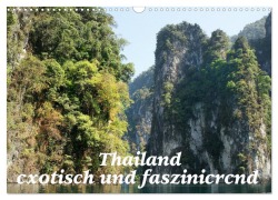 Thailand - exotisch und faszinierend (Wandkalender 2026 DIN A3 quer), CALVENDO Monatskalender - Erika Müller