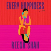 Cover-Bild zum Titel 'Every Happiness' von 'Reena Shah'