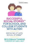 Cover-Bild zum Titel 'Successful Social Stories(TM) for School and College Students with Autism' von 'Siobhan Timmins'