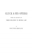 Cover-Bild zum Titel 'Gluck and His Operas' von 'Bloomsbury Publishing'