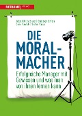 Die Moral-Macher - Carin Pawlak, Christoph Elflein, Jobst-Ulrich Brand, Stefan Ruzas