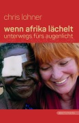 Cover-Bild zum Titel 'Wenn Afrika lächelt' von 'Chris Lohner'