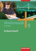 Mathematik 9. Arbeitsheft. Grundkurs. Gesamtschule. Hamburg. Nordrhein-Westfalen, Niedersachsen, Schleswig-Holstein - 
