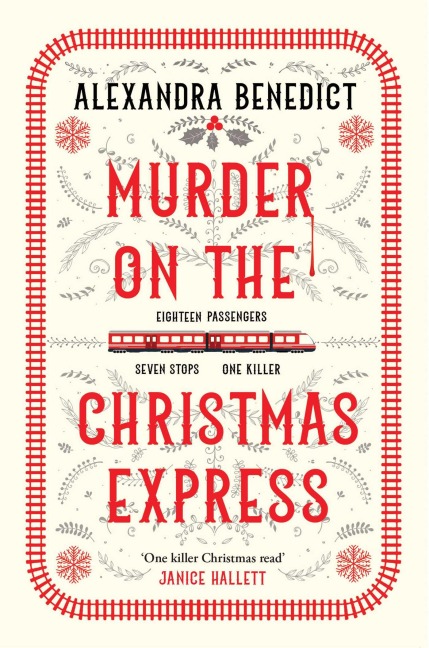 Murder On The Christmas Express - Alexandra Benedict