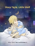 Sleep Tight, Little Wolf - Ulrich Renz