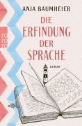 Cover-Bild zum Titel 'Die Erfindung der Sprache' von 'Anja Baumheier'