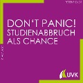 Cover-Bild zum Titel 'Don't Panic! Studienabbruch als Chance' von 'Peter Piolot'