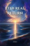 Cover-Bild zum Titel 'Ethereal Return' von 'Zimei'