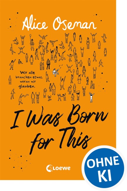 I Was Born for This  (deutsche Ausgabe) - Alice Oseman