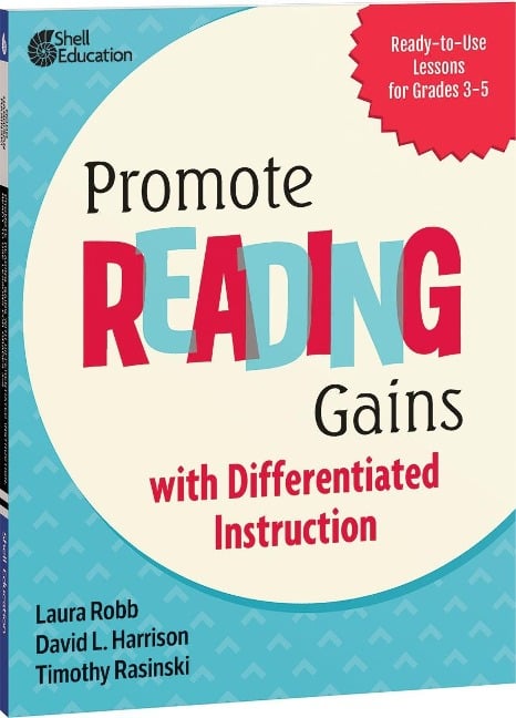 Promote Reading Gains with Differentiated Instruction - Laura Robb, David L. Harrison, Timothy Rasinski