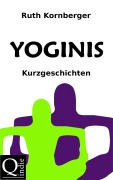 Cover-Bild zum Titel 'Yoginis' von 'Ruth Kornberger'