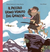 Il piccolo Uomo venuto dal ghiaccio - Martin Baltscheit
