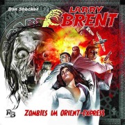 Cover-Bild zum Titel 'Larry Brent 2 - Zombies im Orientexpress' von 'Dan Shocker'