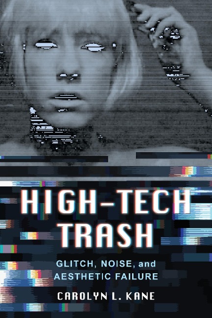 High-Tech Trash - Carolyn L. Kane