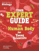 Cover-Bild zum Titel 'Your Expert Guide: The Human Body for Young Scientists' von 'Liam Cini-O'Dwyer, Tom Jackson'