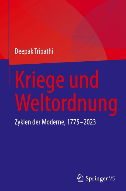 Kriege und Weltordnung - Deepak Tripathi