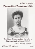 Diese unstillbare Sehnsucht nach Liebe - Band 2 - Die Jahre 1906 bis 1945 - Das Leben der Prinzessin Feodora zu Reuss-Köstritz, Prinzessin von Sachsen-Meiningen 1879-1945 - Historische Romanbiografie - Silke Ellenbeck