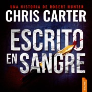 Cover-Bild zum Titel 'Escrito en sangre' von 'Chris Carter'