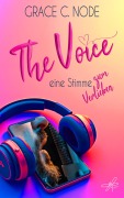Cover-Bild zum Titel 'The Voice - Eine Stimme zum Verlieben' von 'Grace C. Node'
