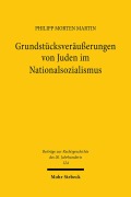 Cover-Bild zum Titel 'Grundstücksveräußerungen von Juden im Nationalsozialismus' von 'Philipp Morten Martin'