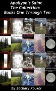 Cover-Bild zum Titel 'Apollyon's Saint The Collection: Books One through Ten' von 'Zachary Koukol'