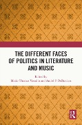 Cover-Bild zum Titel 'The Different Faces of Politics in Literature and Music' von ''