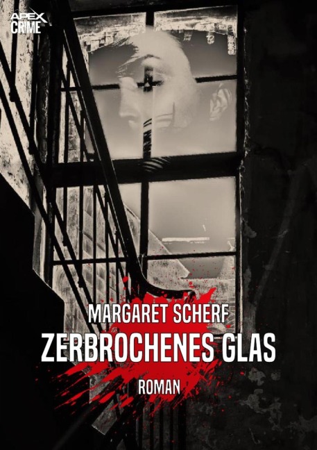 ZERBROCHENES GLAS - Margaret Scherf