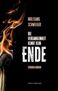 Cover-Bild zum Titel 'Die Vergangenheit kennt kein Ende' von 'Wolfgang Schweiger'