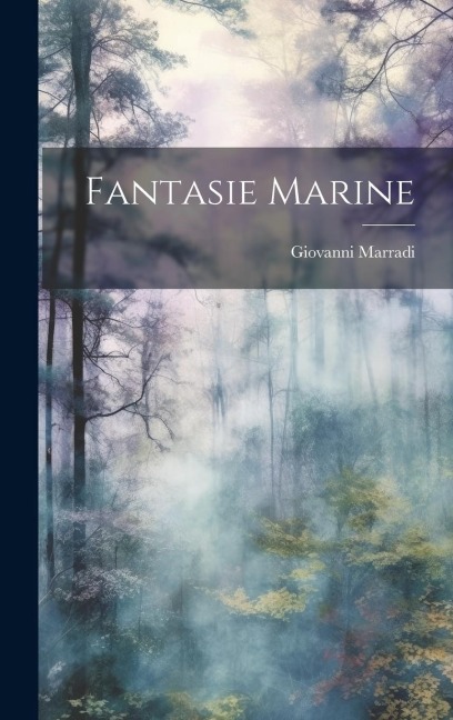 Fantasie Marine - Giovanni Marradi
