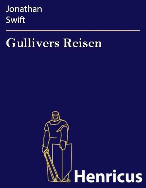 Gullivers Reisen - Jonathan Swift