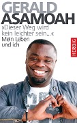 "Dieser Weg wird kein leichter sein,,," - Gerald Asamoah, Peter Großmann