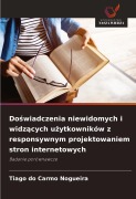 Cover-Bild zum Titel 'Do¿wiadczenia niewidomych i widz¿cych u¿ytkowników z responsywnym projektowaniem stron internetowych' von 'Tiago Do Carmo Nogueira'