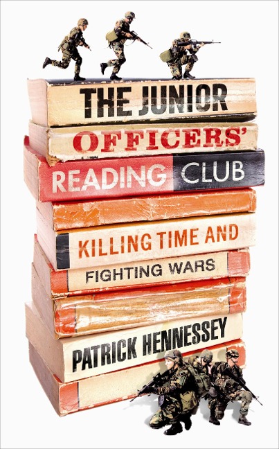 The Junior Officers' Reading Club - Patrick Hennessey