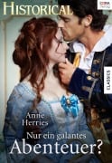 Cover-Bild zum Titel 'Nur ein galantes Abenteuer?' von 'Anne Herries'