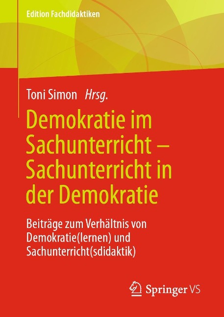 Demokratie im Sachunterricht - Sachunterricht in der Demokratie - 