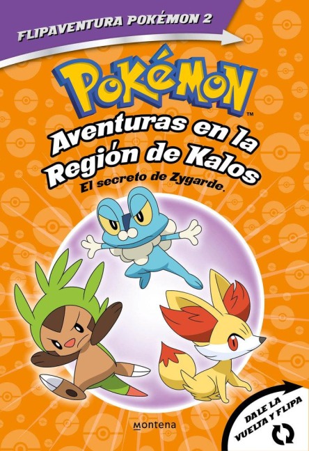 Pokémon. Aventuras En La Región Kalos: El Secreto de Zygarde + Aventuras En La Región Teselia.Una Verdad Legendaria/The Secret of Zygarde: A Legendary Truth - Varios Autores