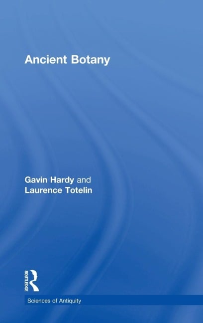 Ancient Botany - Gavin Hardy, Laurence Totelin