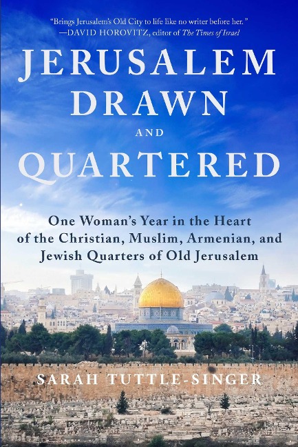 Jerusalem, Drawn and Quartered - Sarah Tuttle-Singer