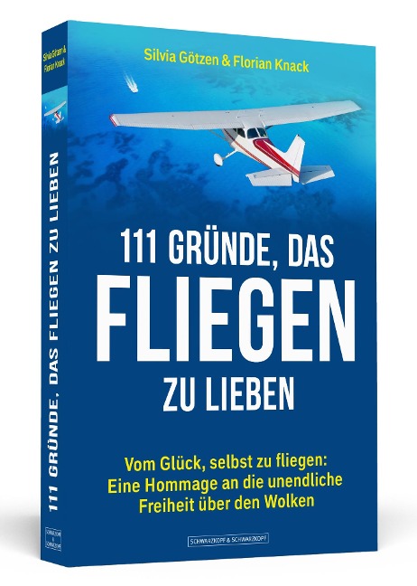 111 Gründe, das Fliegen zu lieben - Silvia Götzen, Florian Knack