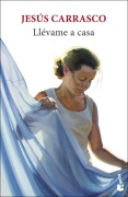 Cover-Bild zum Titel 'Llevame a casa' von 'Jesus Carrasco'