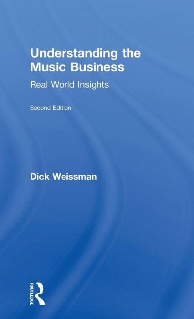 Understanding the Music Business - Richard Weissman