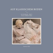 Cover-Bild zum Titel 'Auf klassischem Boden' von 'Matthias Falke'